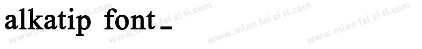 alkatip font字体转换